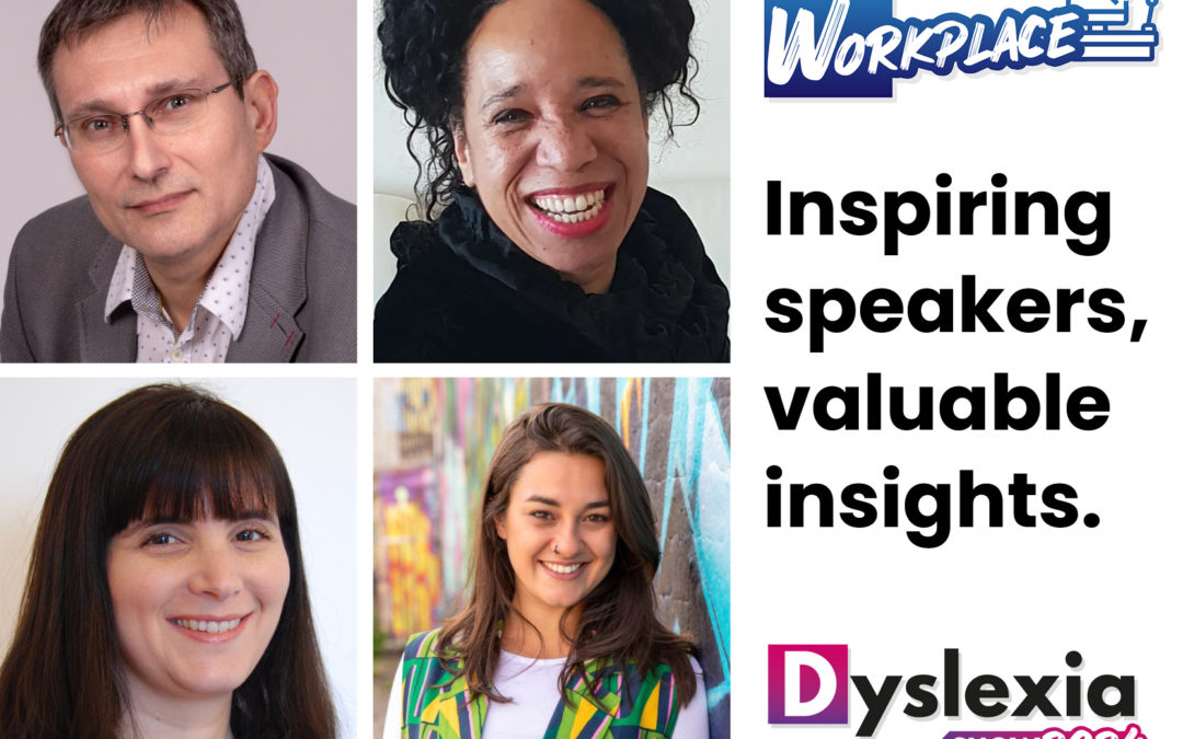Meet the Inspiring Speakers of Workplace @ Dyslexia Show 